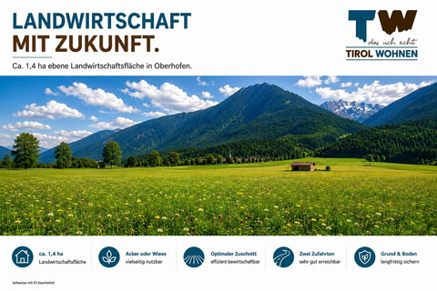 Landwirtschaftliche Fläche mit Substanz – ca. 1,4 ha in Oberhofen
